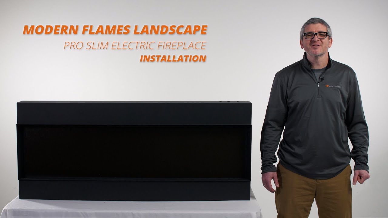 How to Install the Modern Flames Landscape Pro Slim Series Electric Fireplace