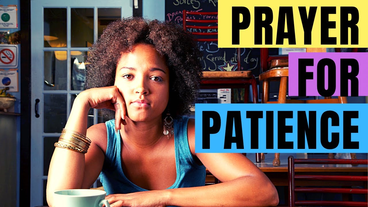 PRAYER FOR PATIENCE 🙏🏽 | Prayer to be a more patient person