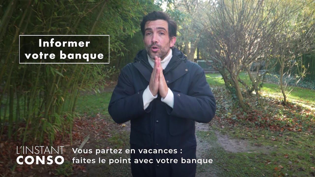 Vous partez en vacances : faites le point avec votre banque – L’Instant Conso