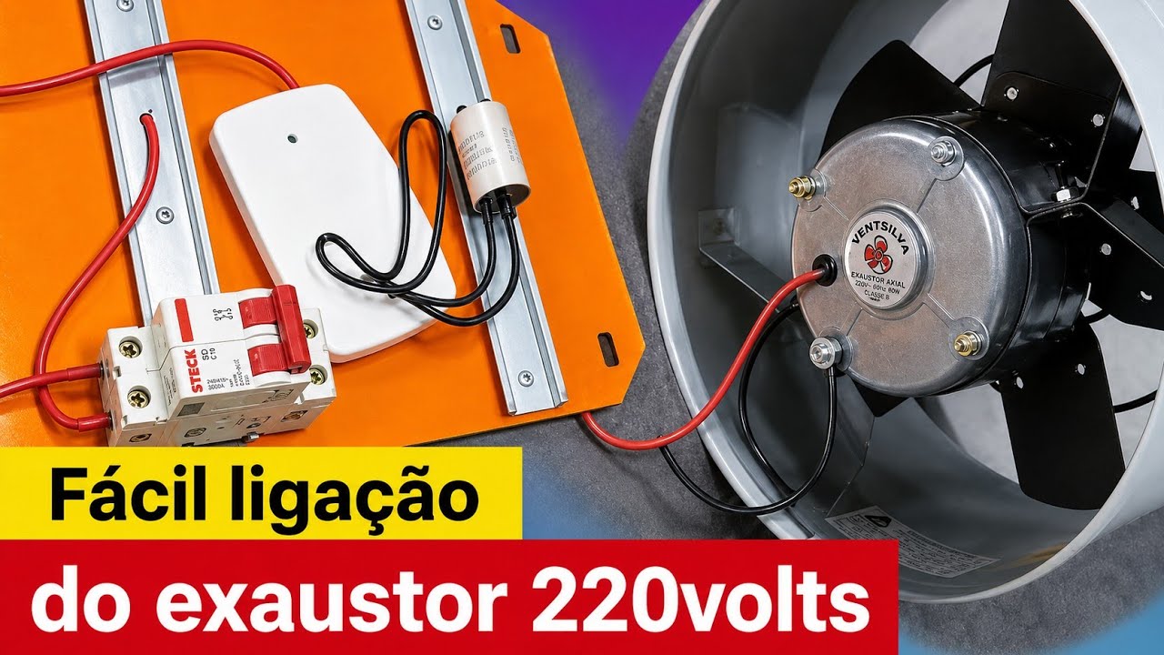 Como ligar exaustor 220 volts