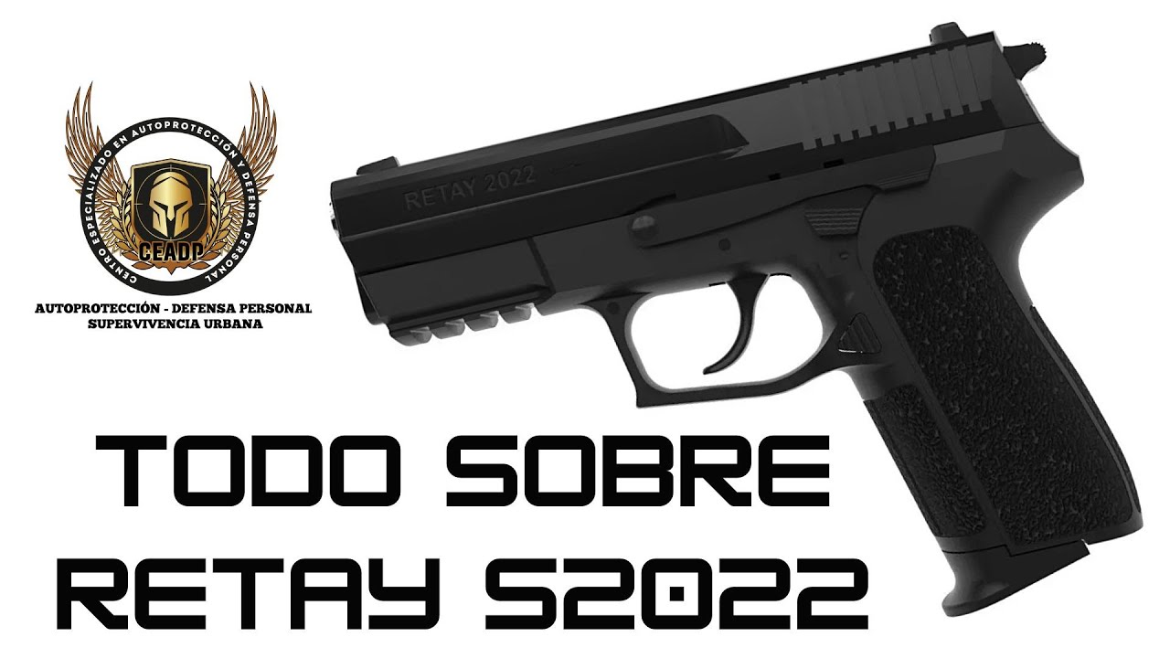 🔥 TODO SOBRE LA PISTOLA TRAUMÁTICA RETAY S2022