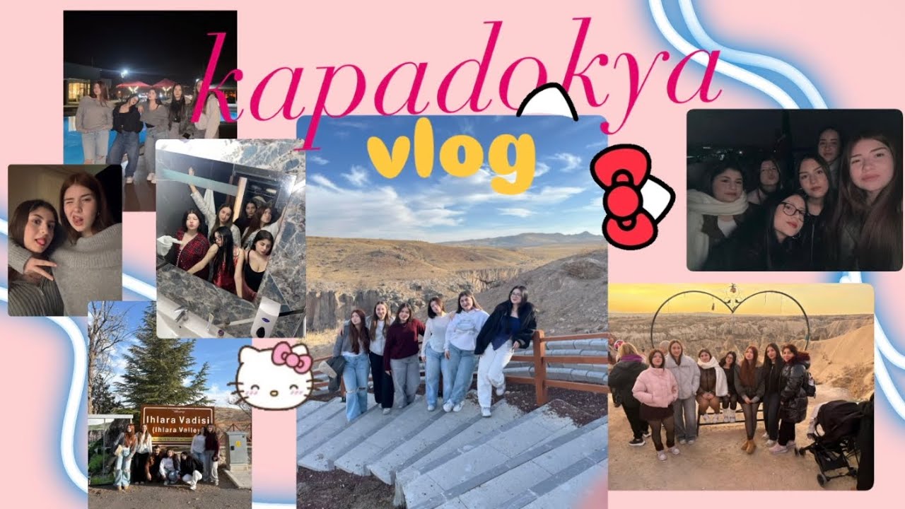 KAPADOKYA VLOG