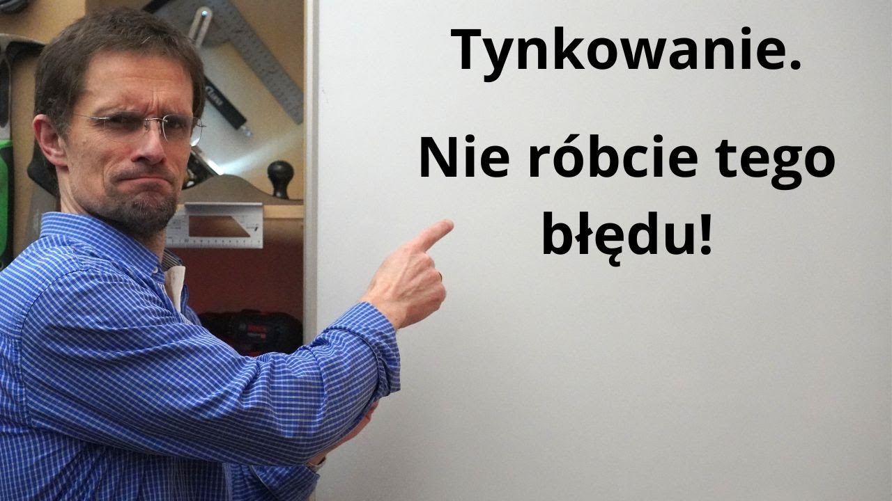 Tynkowanie. Nie róbcie tego błędu.