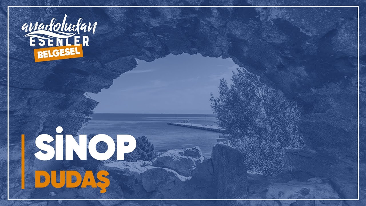 Sinop - Dudaş | 
