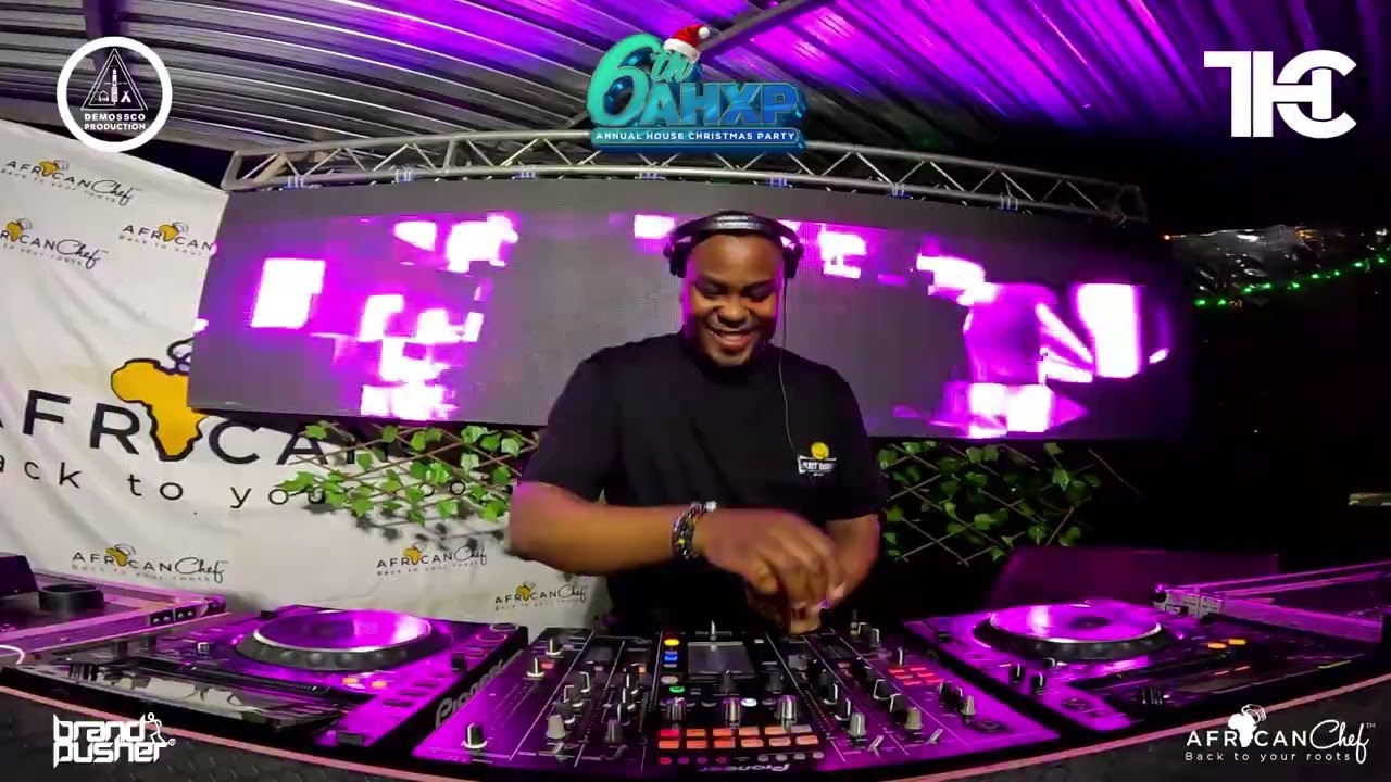 Demossco Live |  6th AHXP with MUSH @ African Chef Monavoni | SOULFUL HOUSE MIX