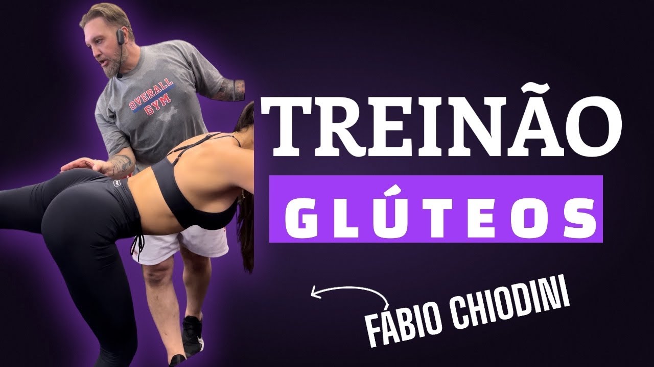 TREINO DE GL&Uacute;TEOS com F&Aacute;BIO CHIODINI - DY WEEK OVERALL GYM BC