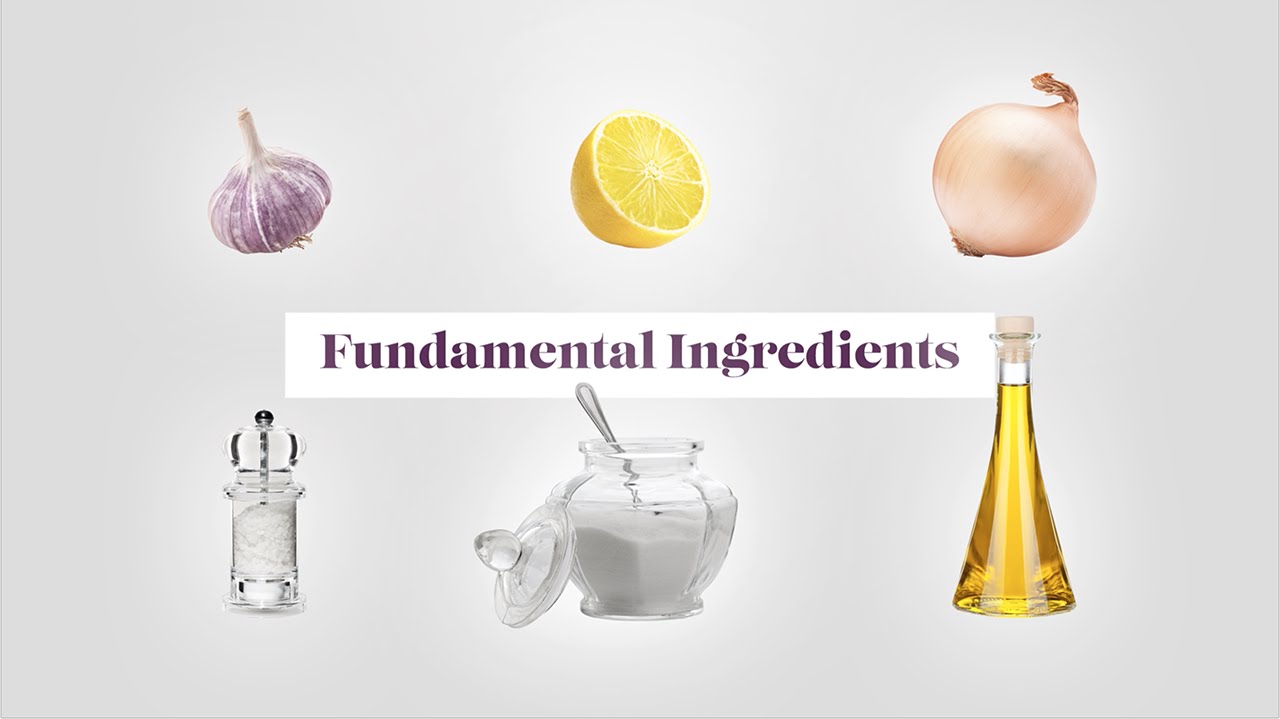 Ingredients Every Home Kitchen Must Have - Cooking Fundamentals
