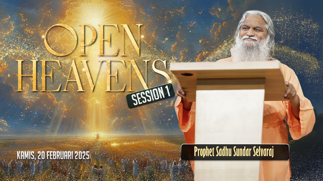 Open Heavens  Day 1 Session 1 -  Prophet Sadhu Sundar Selvaraj