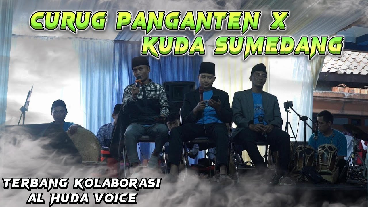 CURUG PANGANTEN MEDLEY KUDA SUMEDANG - TERBANG BAJIDOR AL HUDA VOICE