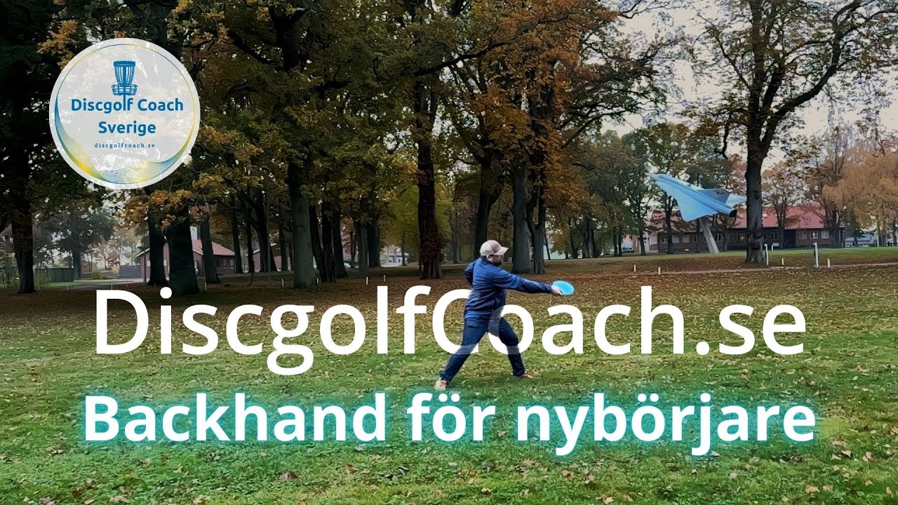 Backhand f&ouml;r nyb&ouml;rjare - instruktionsvideo om discgolf p&aring; svenska