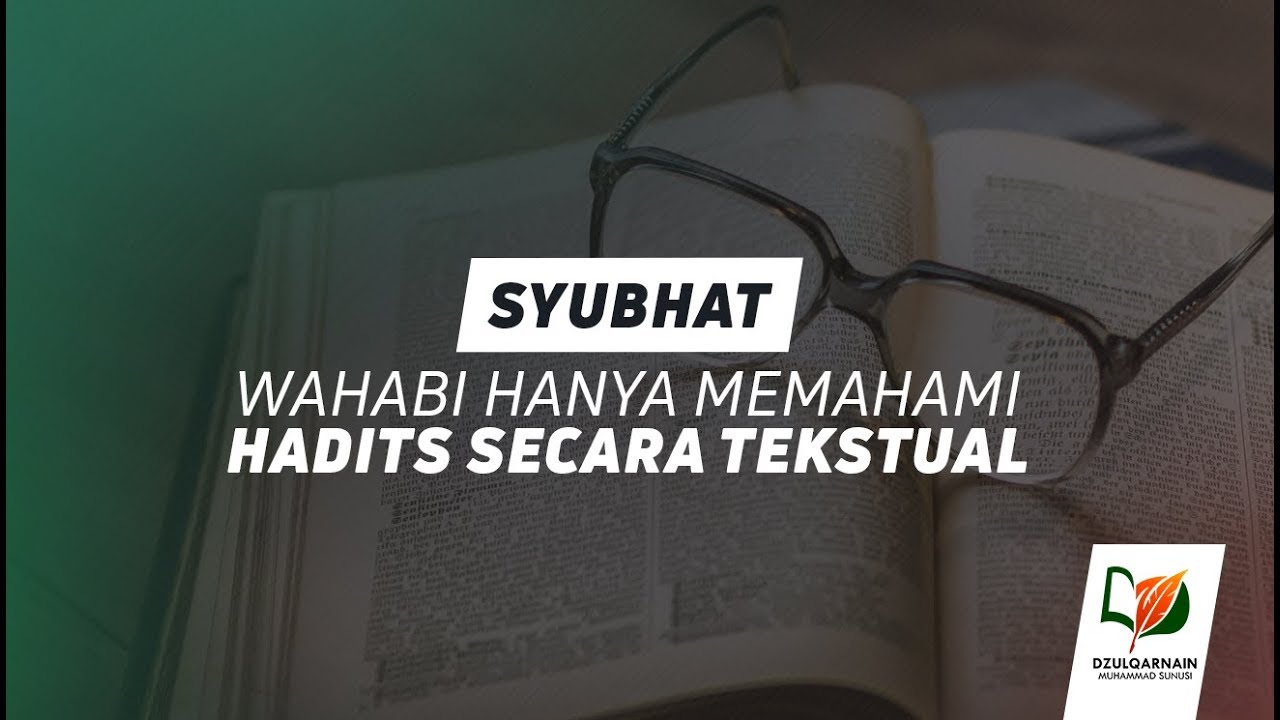 Syubhat bahwa Wahabi Hanya Memahami Hadits Secara Tekstual