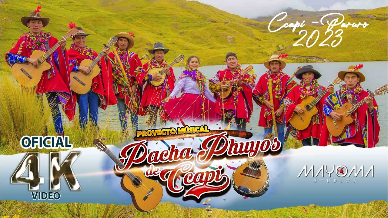 Pacha Phuyos de Ccapi   Khuñuka Muñaschay 2023