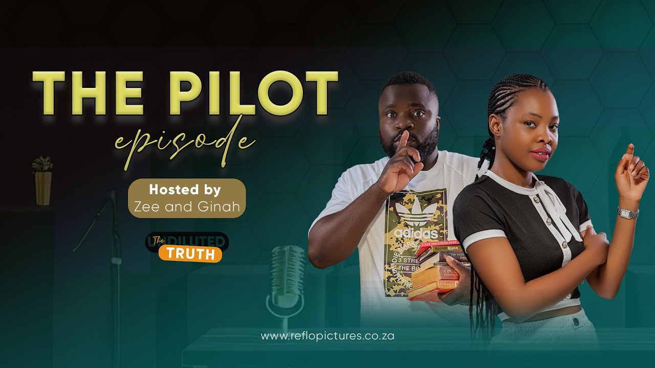 The Pilot Episode _The Undiluted Truth