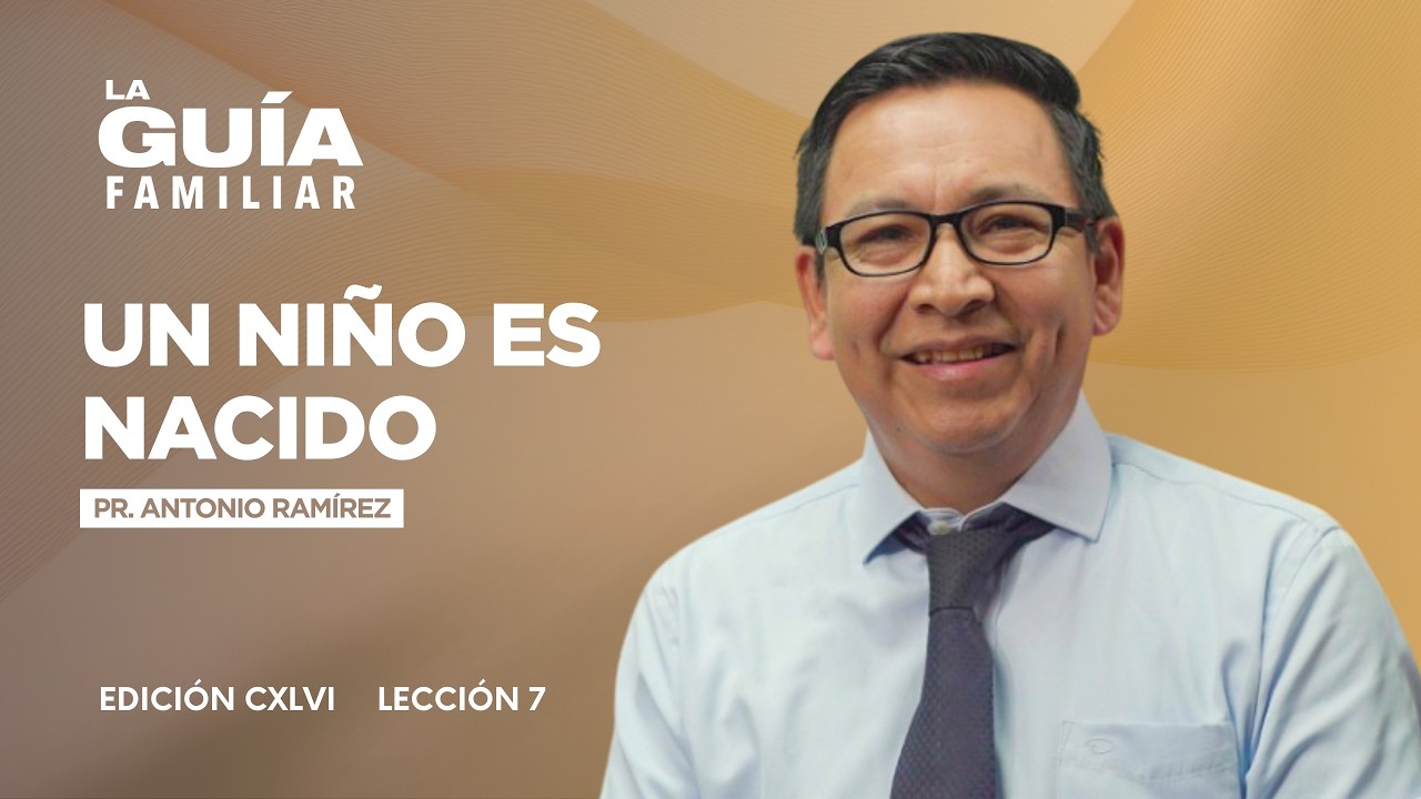 👶✨ Un Niño es Nacido | La Guía Familiar