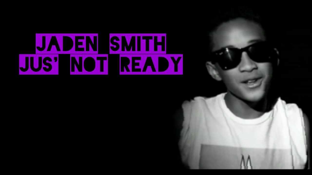 Jaden Smith- Jus' Not Ready