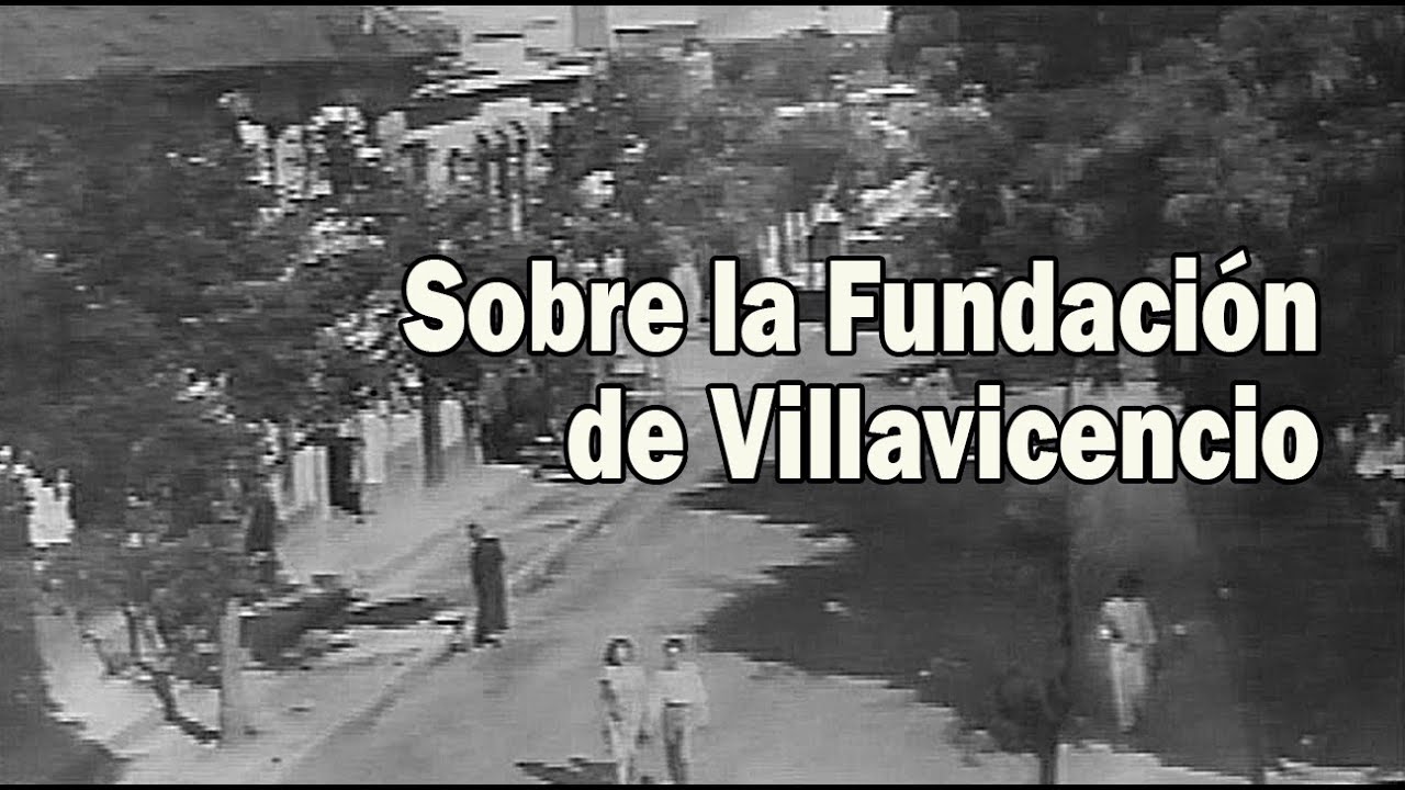Sobre la Fundación de Villavicencio - 166 años abril 6 de 2007