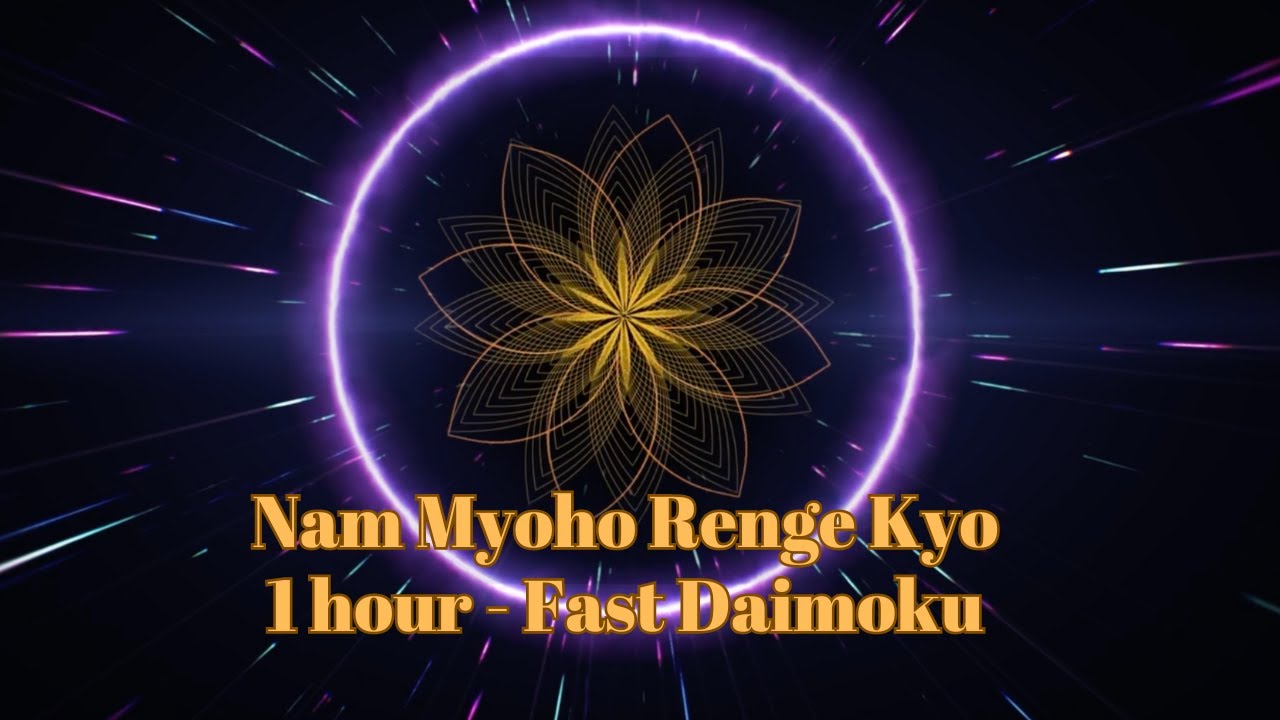 Nam Myoho Renge Kyo | 1 Hour Fast | Buddhist Mantra | Manifest Money
