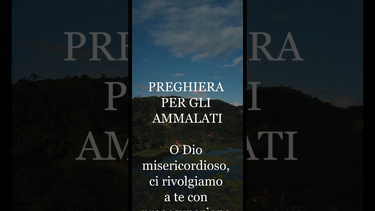 PREGHIERA PER GLI AMMALATI #shorts #preghiere #religion #dio #guarigione #aiuto #misericordia