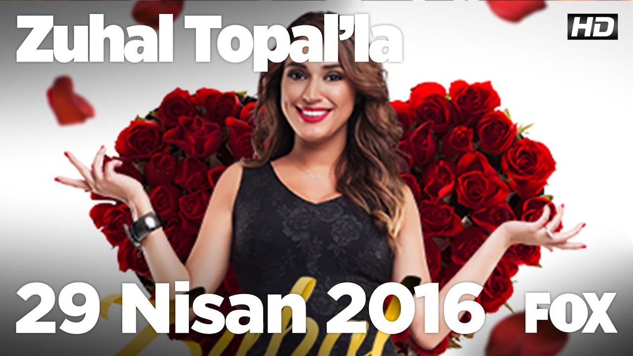 Zuhal Topal'la 29 Nisan 2016
