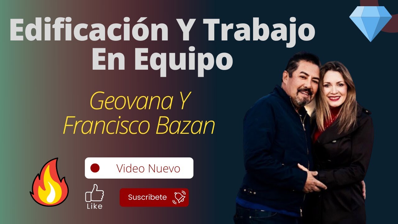 🔥 Edificación Y Trabajo En Equipo 🌎 Geovana Y Francisco Bazan 🌟 Amway 🚨