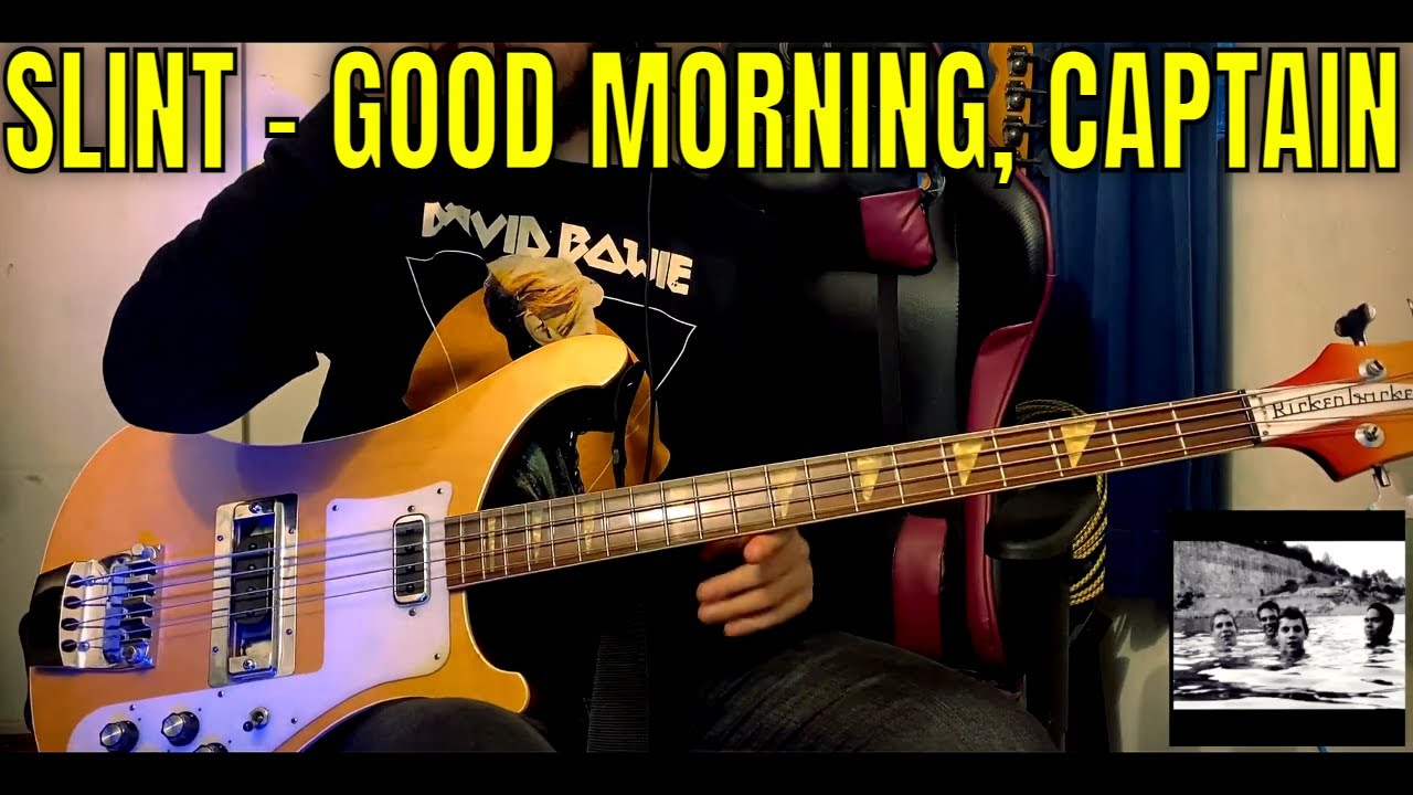 Slint - Good Morning, Captain (Bass Cover)