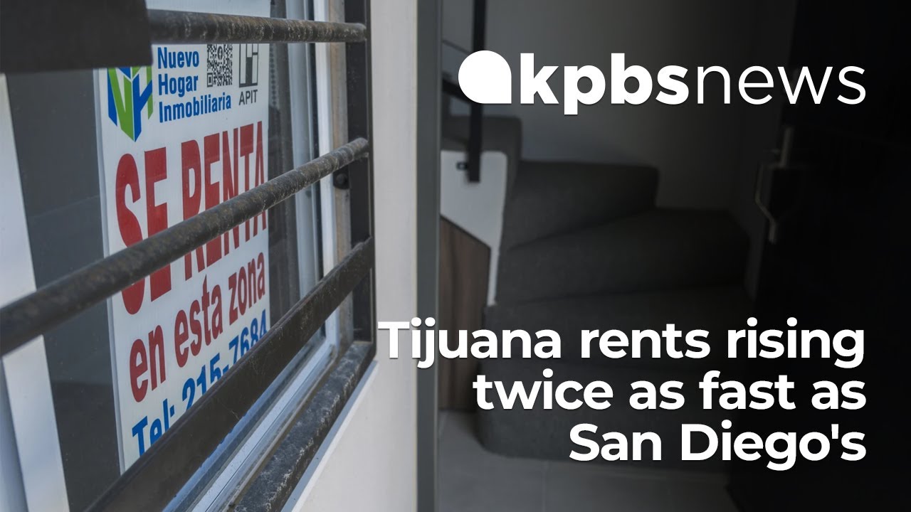 Tijuana rents rising twice as fast as San Diego's