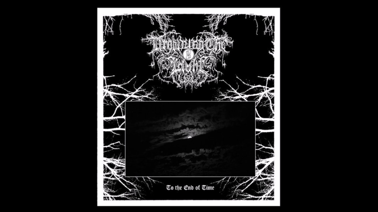 Drowning the Light - To the End of Time (full album)