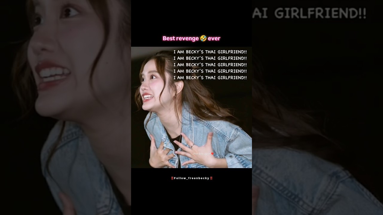 Best 🤣 Revenge 😝 Taken By BECKY 😍/Freen Becky Together #freenbeck #freensarocha #beckyarmstrong