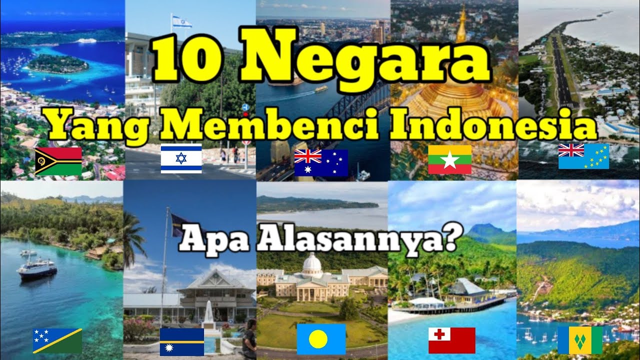Bukan Malaysia!. Inilah 10 Negara Yang Membenci Indonesia