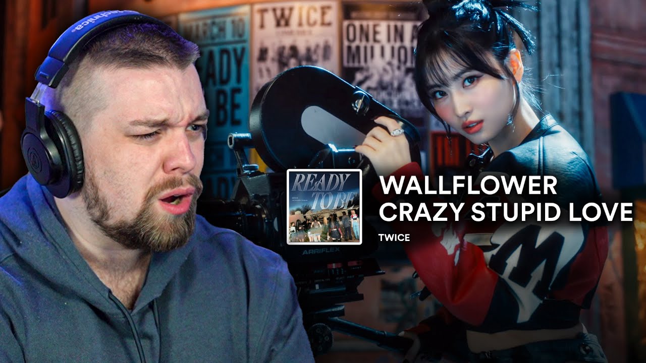 TWICE - 'Wallflower' & 'Crazy Stupid Love' | REACTION