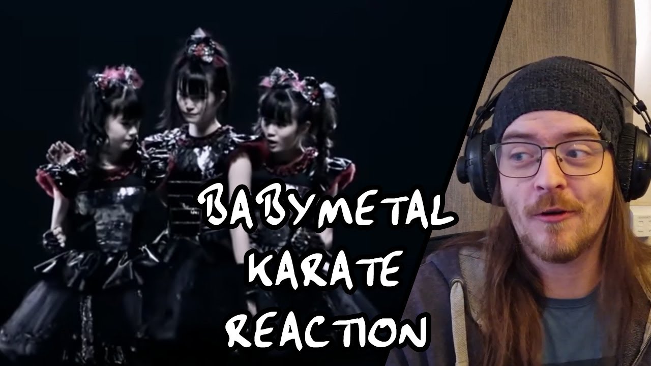 WILL THEY BE TO MY TASTE THIS TIME??? | BABYMETAL - KARATE (REACTION)