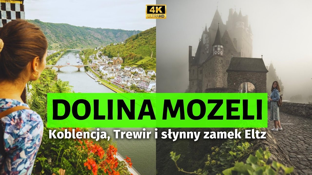 Najpiękniejsze niemieckie zamczysko! DOLINA MOZELI od Koblencji po Trewir