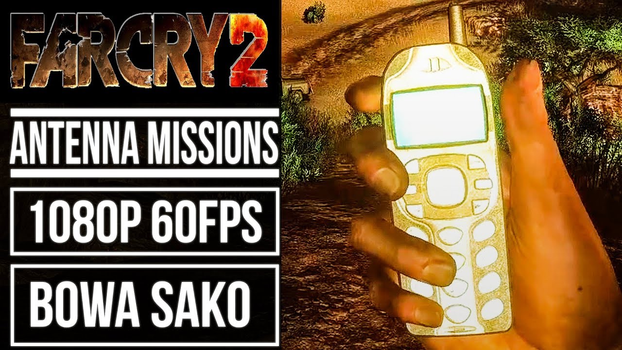 FAR CRY 2 Assassination Side Missions (Cellular Antenna) BOWA SAKO [1080p 60fps]