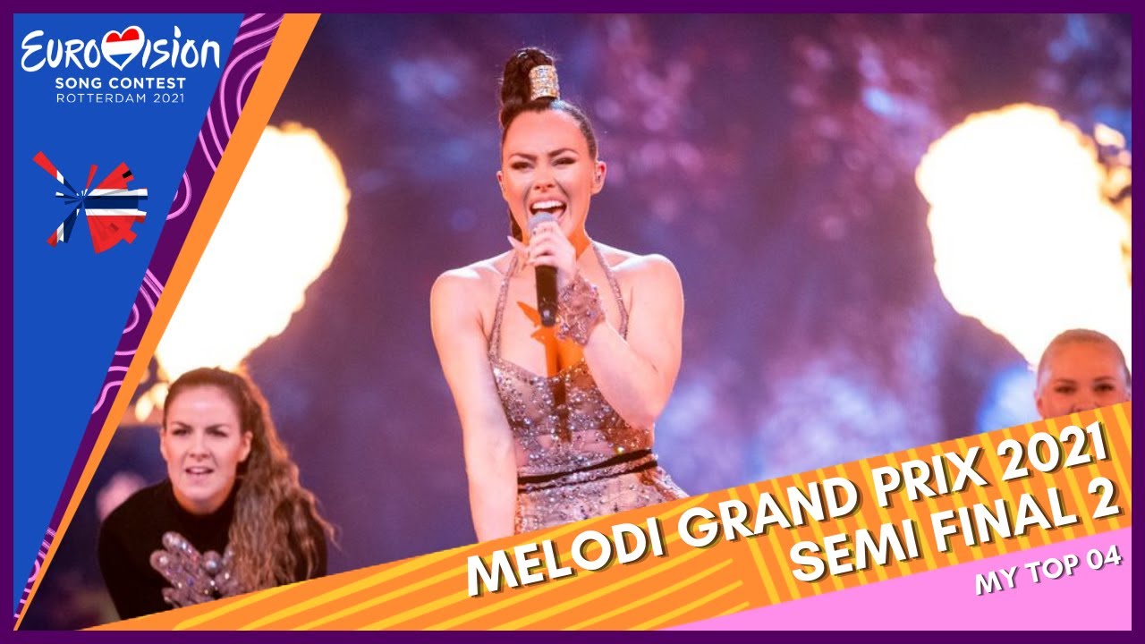 🇳🇴 Melodi Grand Prix 2021 (MGP 2021) - Semi Final 2 - Eurovision 2021 - My Top 04