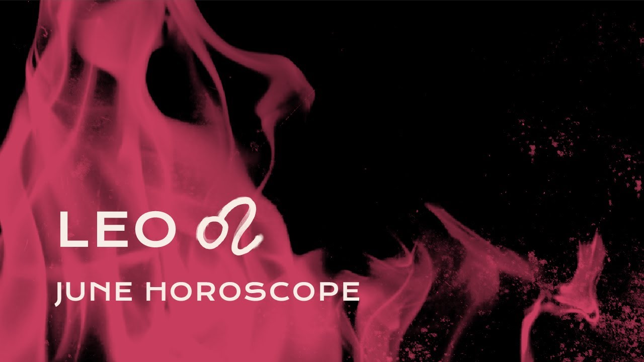 🦁 Leo June Horoscope