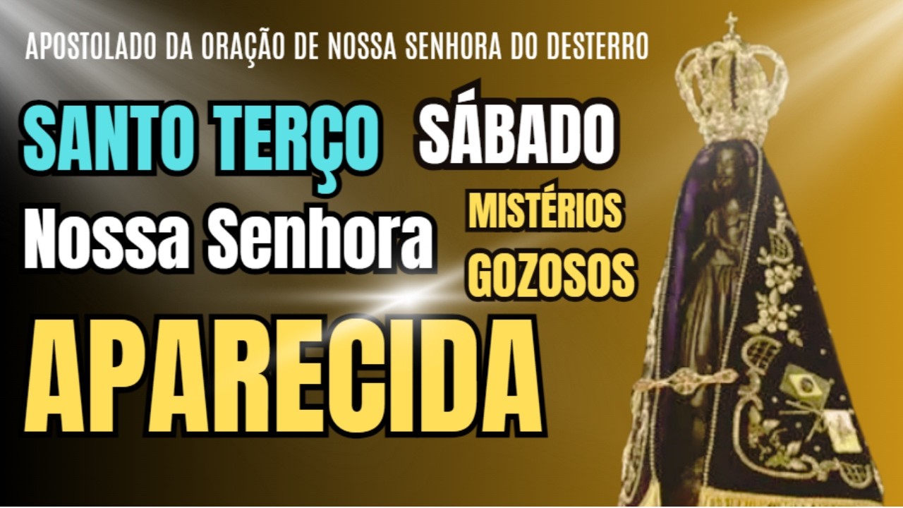 Santo Terço de Hoje - Mistérios Gozosos | Sábado #terçodehoje #nossasenhoraaparecida #oração