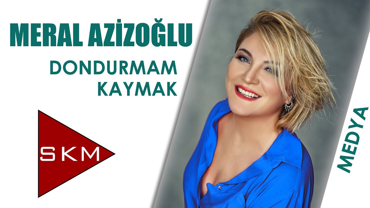 Dondurmam Kaymak - Meral Azizoğlu (Canlı Performans)