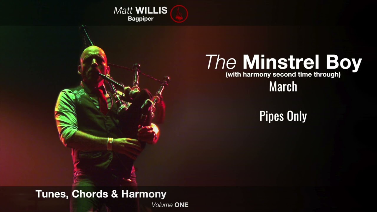 The Minstrel Boy with Harmony (Pipes Only) | Tunes, Chords & Harmony Volume ONE