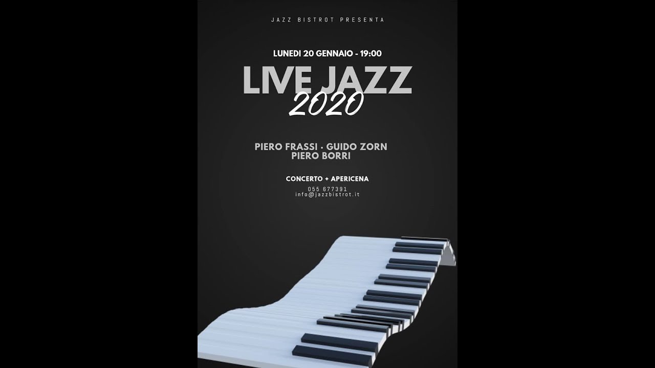 Live Jazz 2020 @ Jazz Bistrot (Firenze 20/01/2020 - Video 1/2)