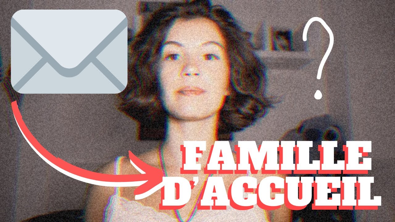 Lettre à votre future famille d'accueil - astuces pour être choisi(e) par une bonne famille