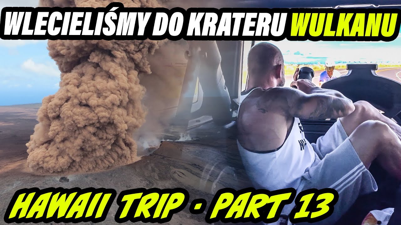 WLECIELIŚMY DO KRATERU WULKANU | HAWAII TRIP - PART 13