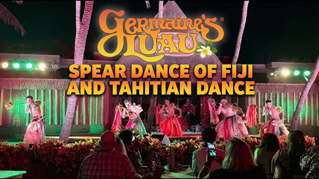 Spear Dance of Fiji & Tahitian Dance at Germaine’s Luau | Authentic Polynesian Cultural Performance