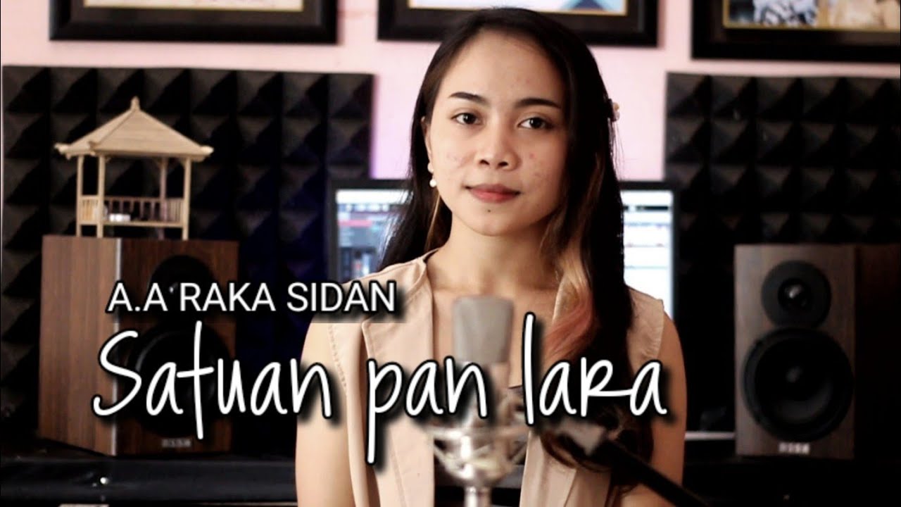 SATUAN PAN LARA - A.A RAKA SIDAN cover by Emi