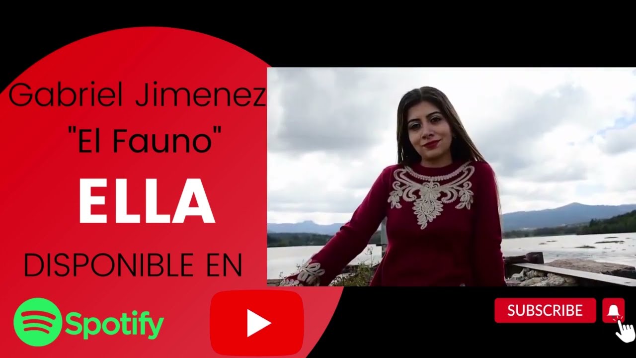 ELLA- Gabriel Jimenez EL FAUNO