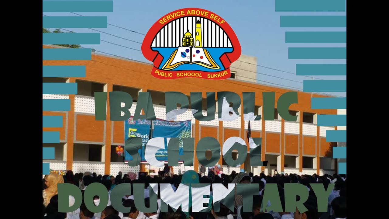IBA Public School Sukkur Documentary 2017
