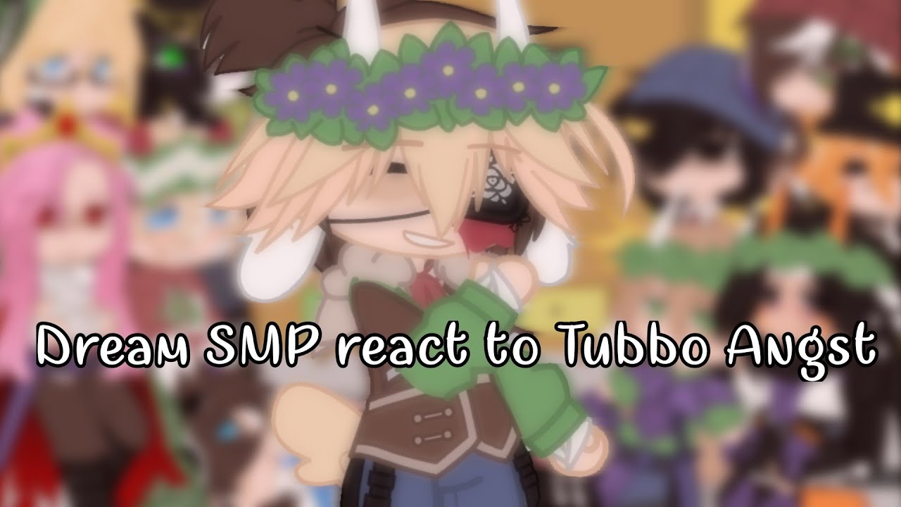 MCYT/Dream SMP react to Tubbo angst ||My Videos|| •My Au• [Gacha Club]