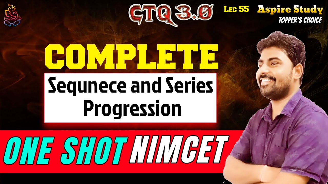 JEE PYQs Sequence and Series for NIMCET Preparation with Tricks and Shortcut - Top MCA Coaching