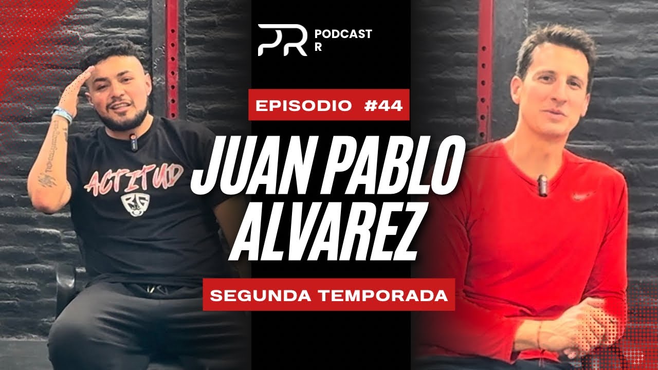 PODCAST R |JP ALVAREZ | EP44 T2