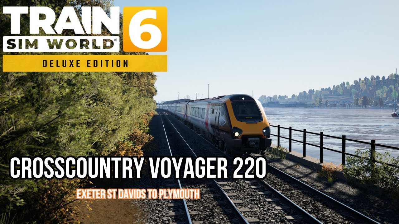 Voyager Class 220 XC | Train Sim World 6 – Exeter St Davids to Plymouth