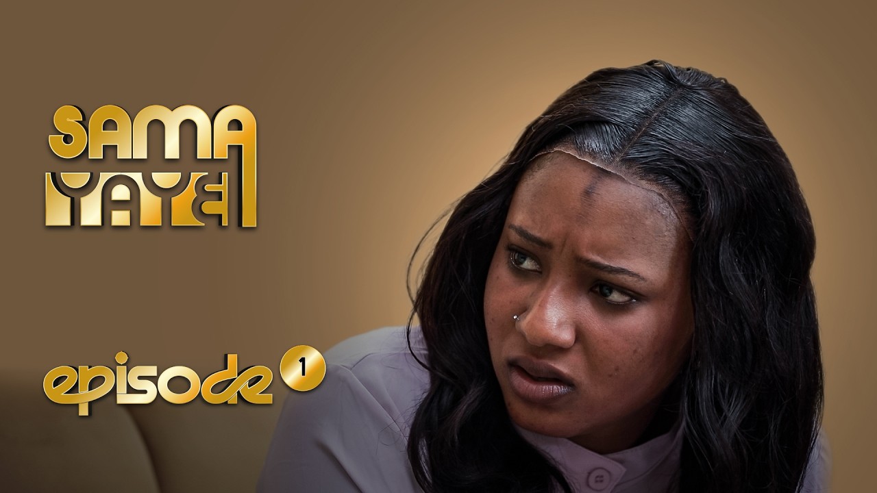 SAMA YAAY EPISODE 1